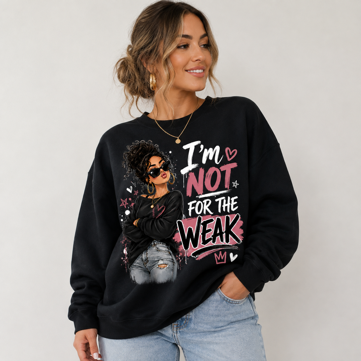 I’m Not for the Weak Crewneck