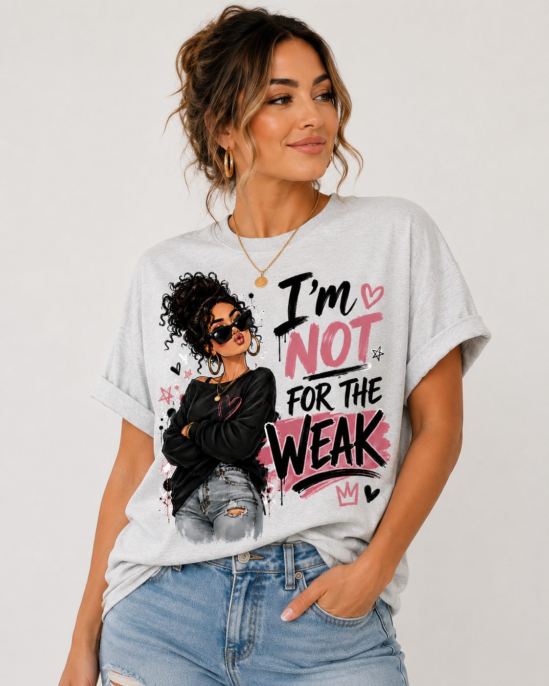 I’m Not for the Weak T-Shirt